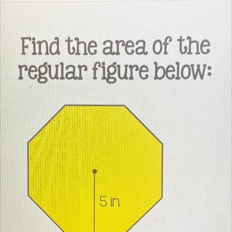 Find the area of the regular figure below:-example-1