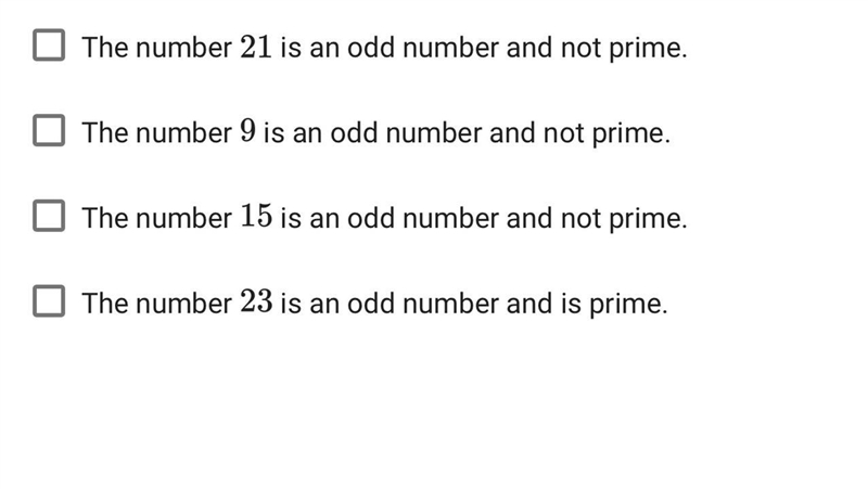 Read the statement.Rooney notices that the numbers 5,7,11,13,17,19 are all odd numbers-example-1