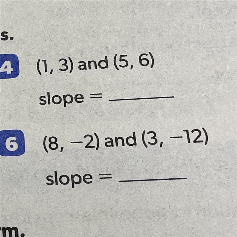 Find the slope of the line that contains the given points. For each question!-example-1