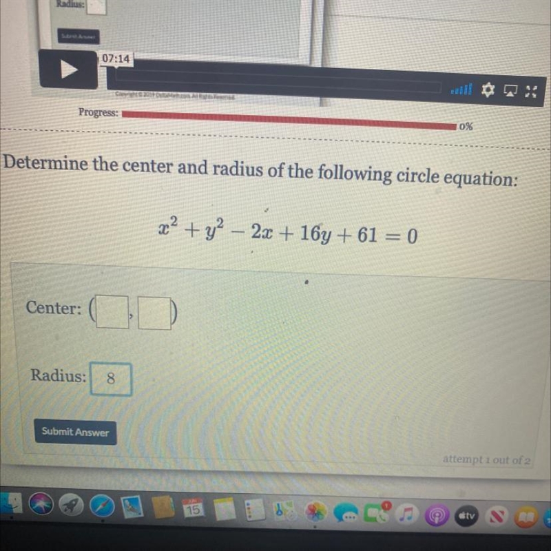 Z? + y2 – 2x + 16y + 61 = 0Center:Radius:Submit Answer-example-1