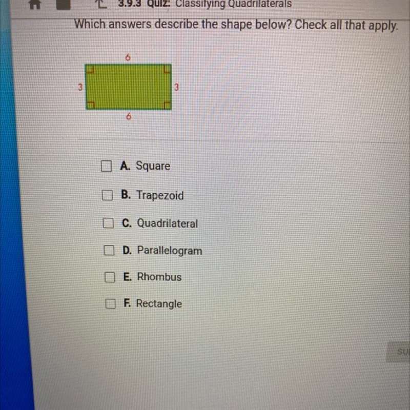 Which answers describe the shape below? Check all that apply. A. Square B. Trapezoid-example-1