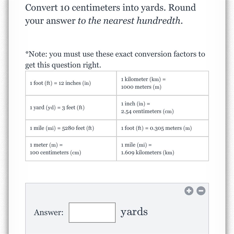 Convert 10 centimeters into yards. Round your answer to the nearest hundredth.-example-1