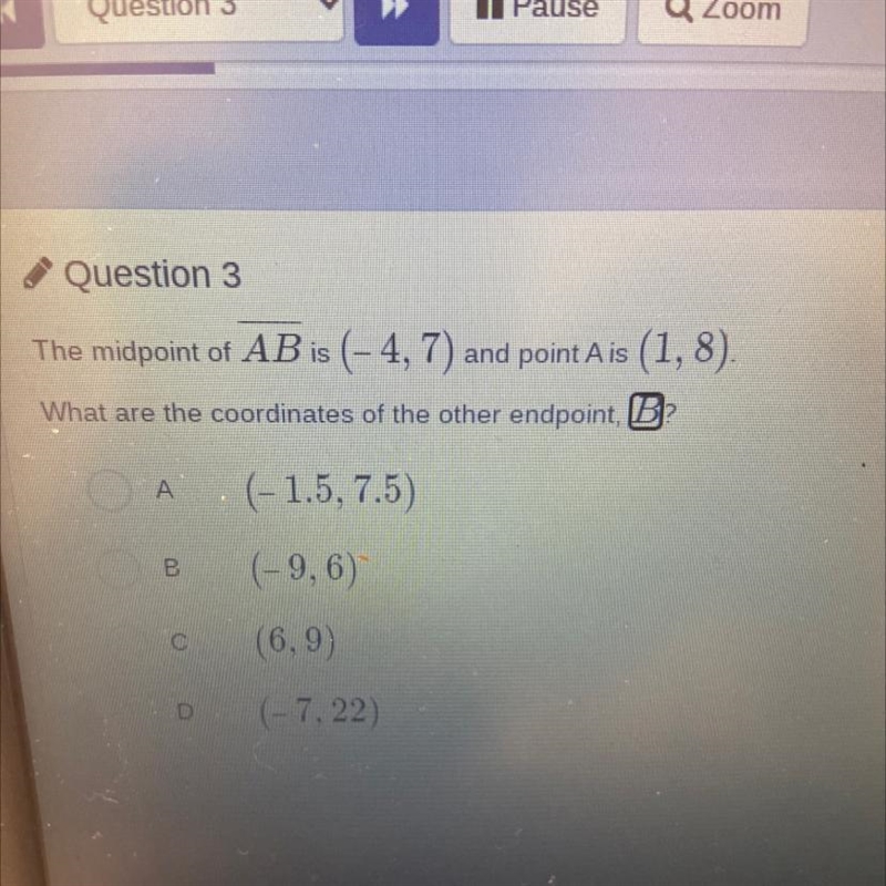 The midpoint of AB is (-4,7) and point A is(1,8)What are the coordinates of the other-example-1