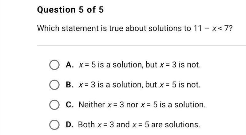 Which statement is true about solutions to 11 -x<7-example-1