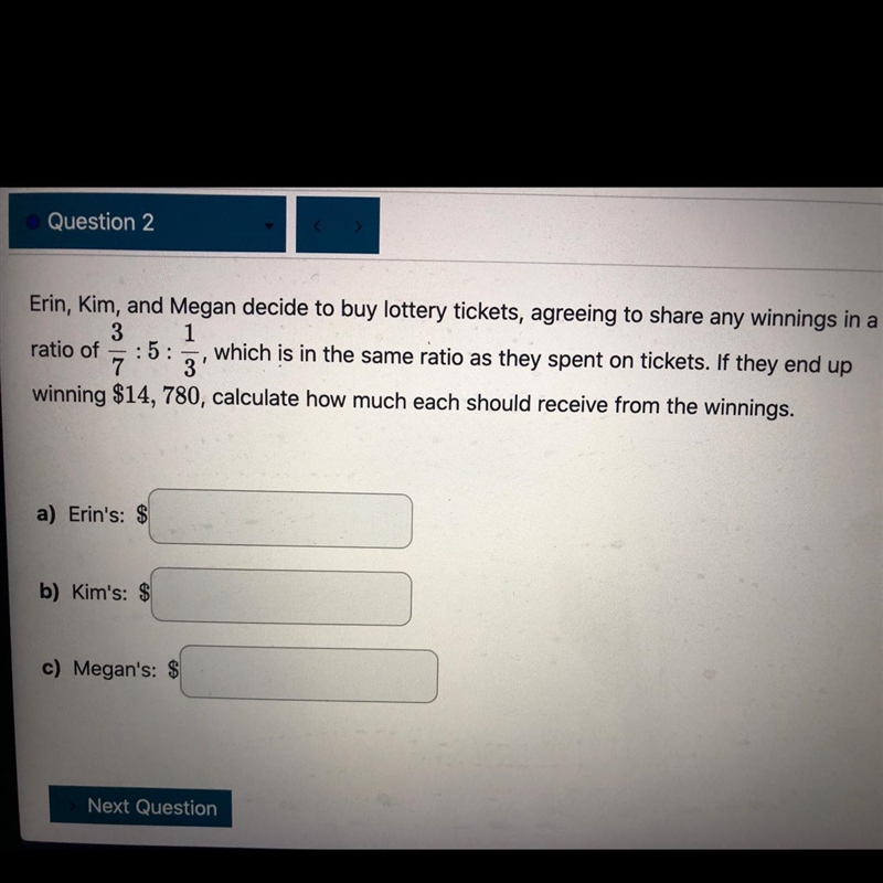 Calculate how much each should receive from the winningsA) Erin’s $ B) Kim’s $ C) Megan-example-1