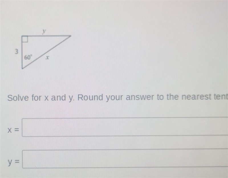 Can u solve for x and y then round the answer to the nearest tenth If needed (30-60-90)-example-1