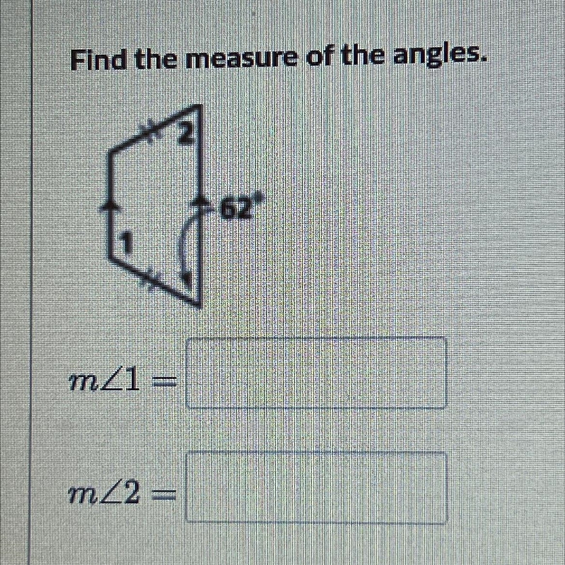 Find the measure of the angles. 3 62 mZ1 = mZ2 =-example-1