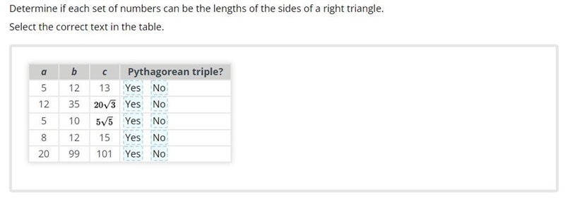 Determine if each set of numbers can be the lengths of the sides of a right triangle-example-1