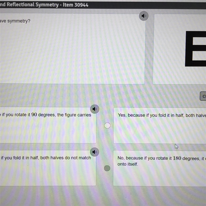 Does this figure have symmetry? E CLEAR CHECK Yes, because if you fold it in half-example-1