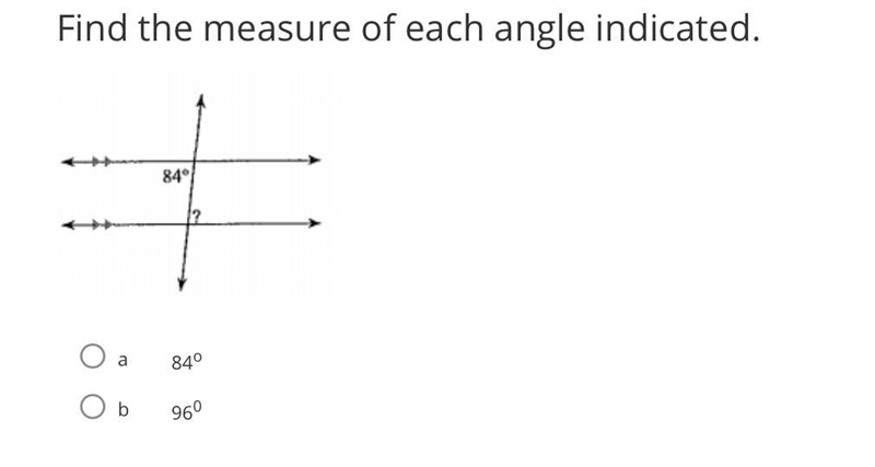 Find the measure of each angle indicated. A. 84 degree B. 96 degree Please help!!!-example-1