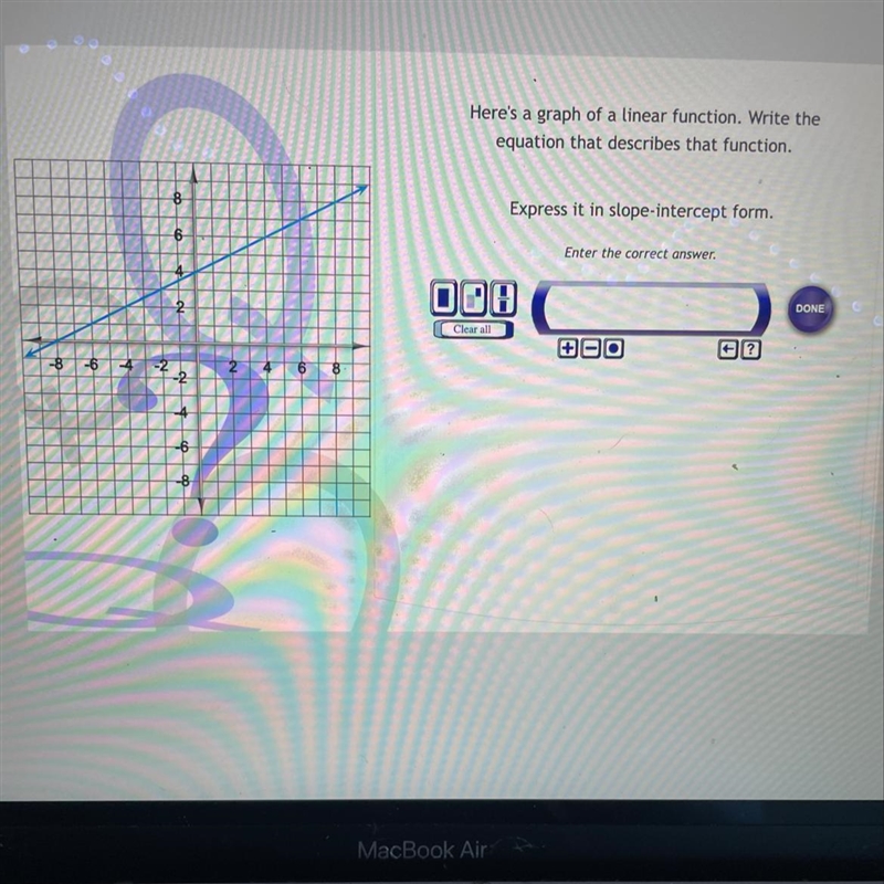 HELP! Here's a graph of a linear function. Write the equation that describes that-example-1