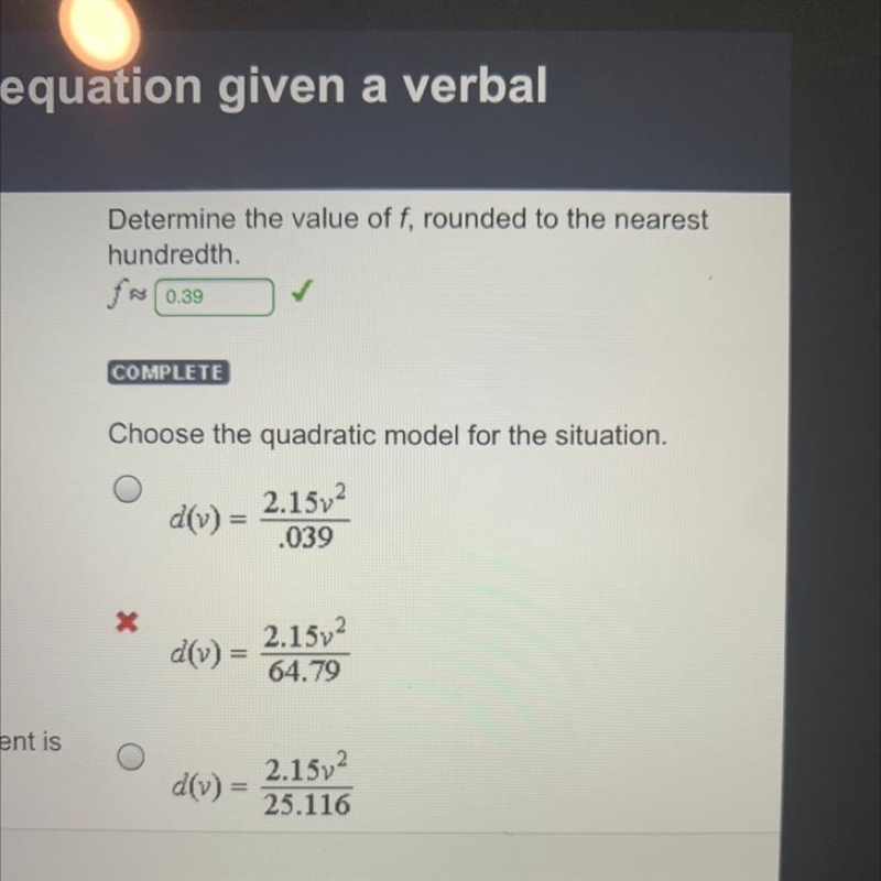 Choose the quadratic model for the situation. d(v) =2.14v^/.039 d(v) =2.15v^/64.79 d-example-1