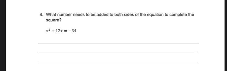 What number needs to be added to both sides of the equation to complete the square-example-1