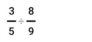 3/5÷8/9 How to know what to do next? give solution with steps​-example-1