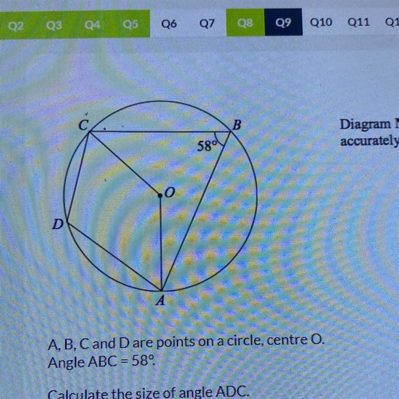 D .0 A 58d B A, B, C and D are points on a circle, centre O. Angle ABC = 58° Calculate-example-1