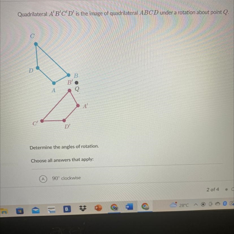 ￼ I REALLY NEED HELP WITH THIS!! ￼Determine the angles of a rotation A) 90º clockwise-example-1