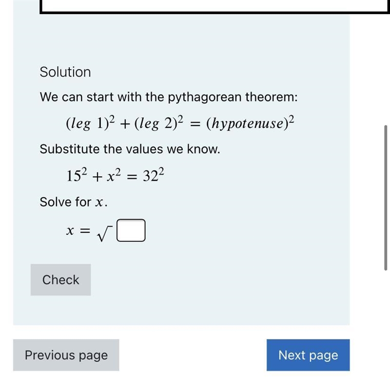 Solution We can start with the pythagorean theorem: (leg 1)² + (leg 2)² = (hypotenuse-example-1