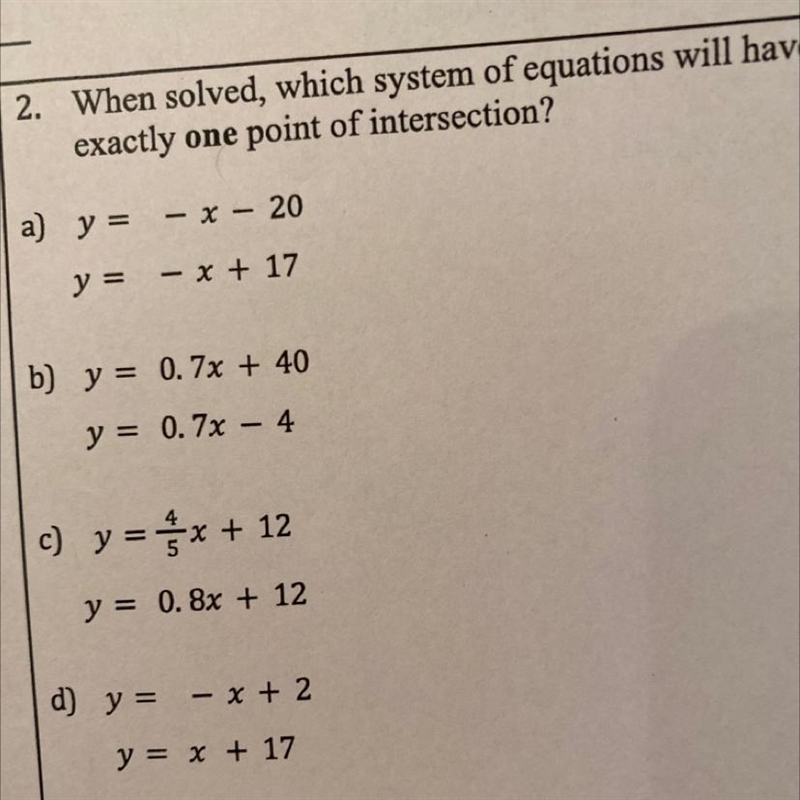 When solved which system of equations will have exactly one point of intersection-example-1