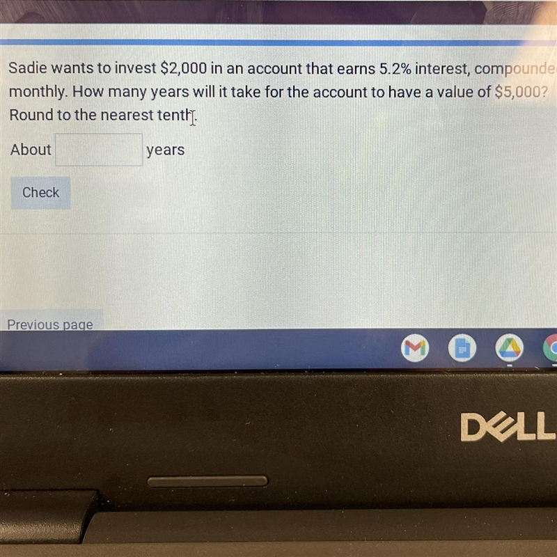 Sadie wants to invest $2,000 in an account that earns 5.2% interest, compounded monthly-example-1