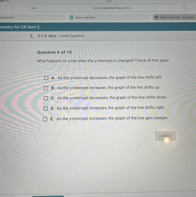 Question 6 of 10 What happens to a line when the y-intercept is changed? Check all-example-1