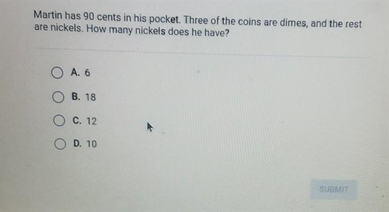 Martin has 90 cents in his pocket. Three of the coins are dimes, and the rest are-example-1