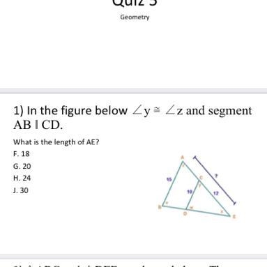 1) In the figure below Zy Zz and segment AB I CD. What is the length of AE? F. 18 G-example-1