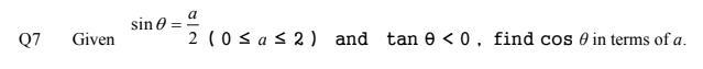 Given sin x = a/2 and tanx< 0 find cos x-example-1