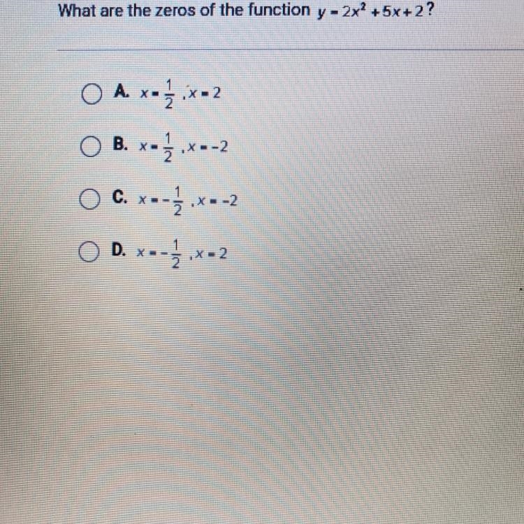 What are the zeros of the function y = 2x2 +5x+2?-example-1