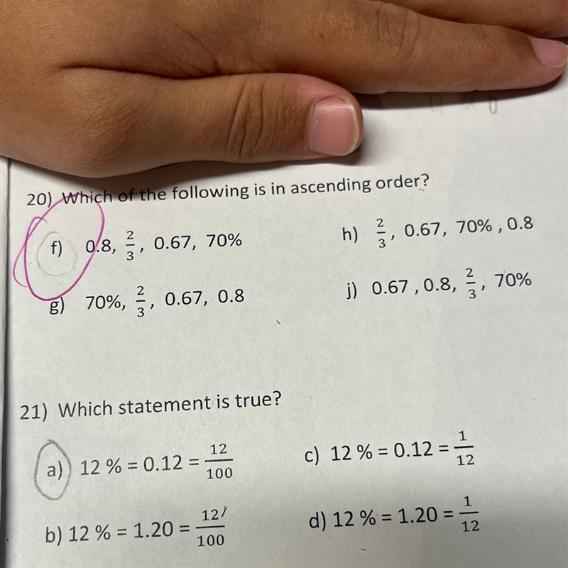 20) Which of the following is in ascending order? 2 f) 3 3 0.8, , 0.67, 70% , 70%, Ž, 0.67, 0.8 h-example-1
