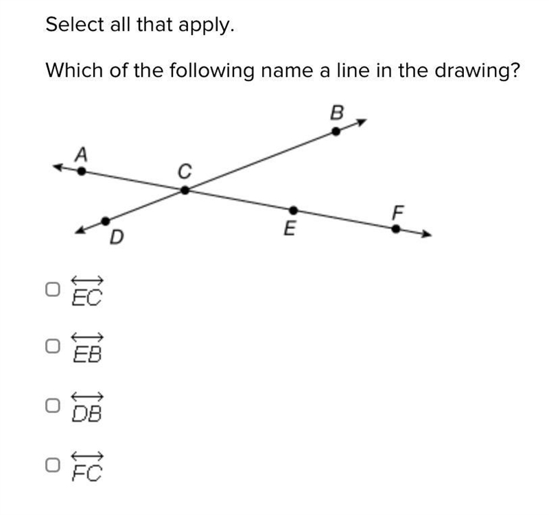 Select all that apply. Which of the following name a line in the drawing? (IMAGE)-example-1