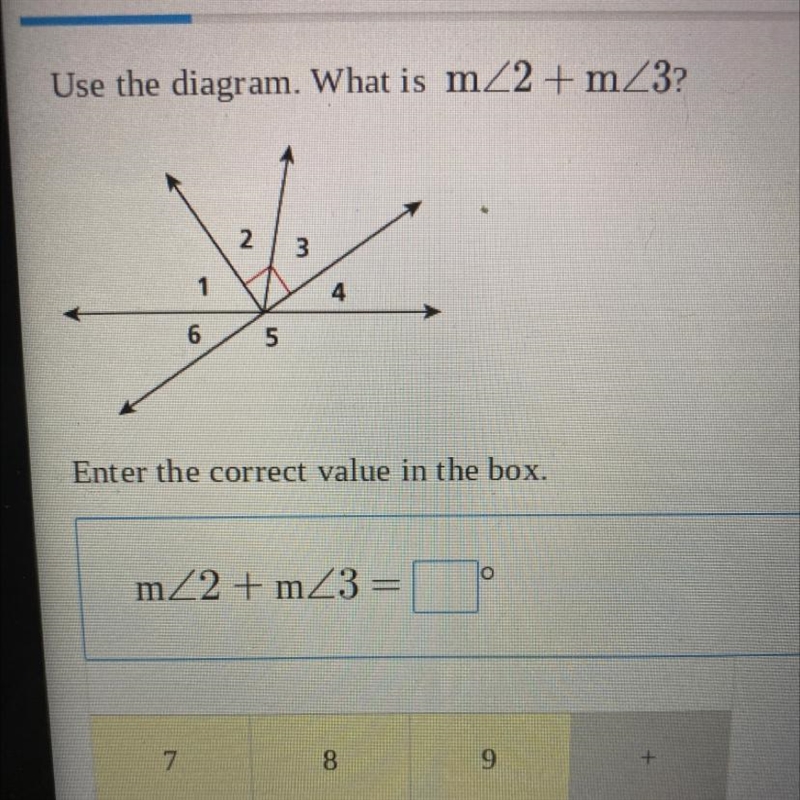 Use the diagram. What is measure angle 2 + measure angle 3? Enter the correct value-example-1