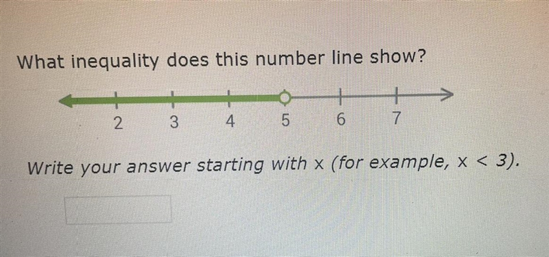 Please help What inequality does the number line show? Write your answer starting-example-1