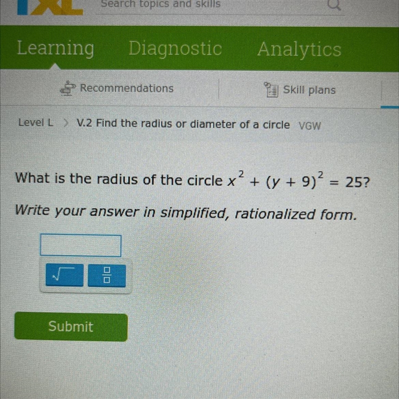 What is the radius of the circle x² + (y + 9)² = 25? 2 Write you your ancu wor in-example-1