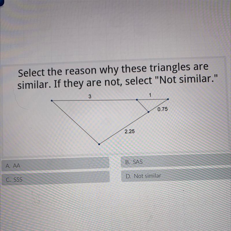 Select the reason why these triangles aresimilar. If they are not, select "Not-example-1