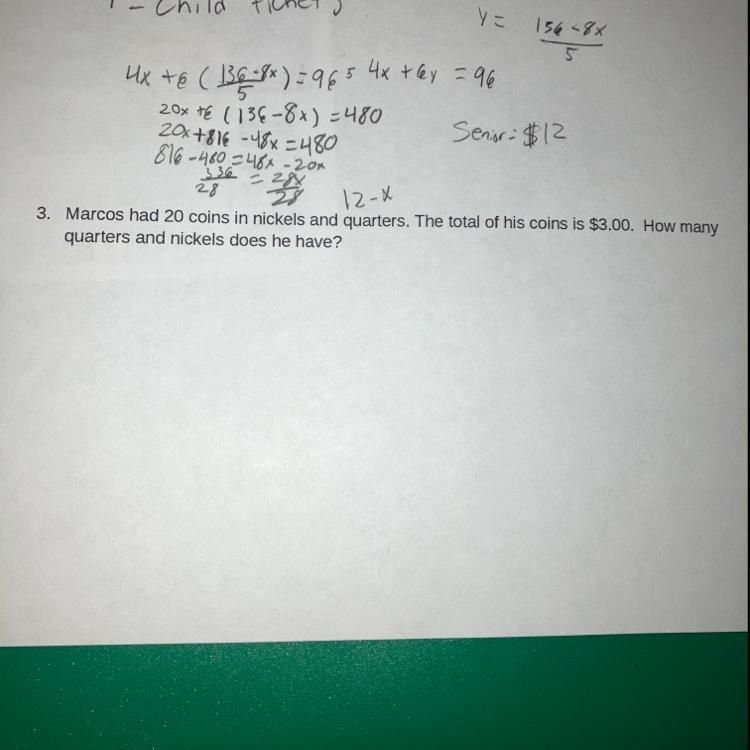 3. Marcos had 20 coins in nickels and quarters. The total of his coins is $3.00. How-example-1