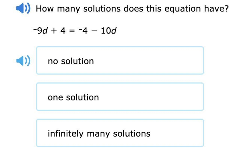 How many solutions does this equation have? –9d + 4 = –4 − 10d-example-1