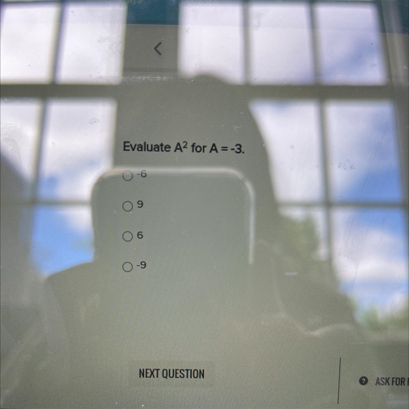 Evaluate A² for A = -3. O-6 O 9 O 6 O-9-example-1