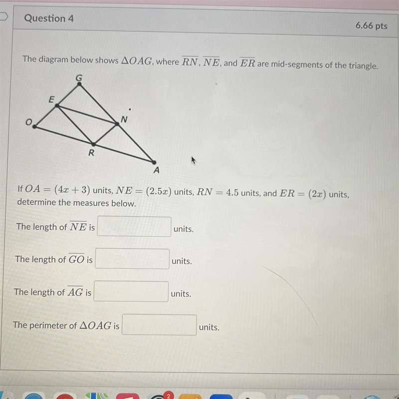 The diagram below shows triangle OAG where RN, NE, and ER are mid segments of the-example-1