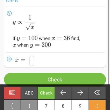 Y ∝ 1 √ x If y = 100 when x = 36 find, x when y = 200-example-1