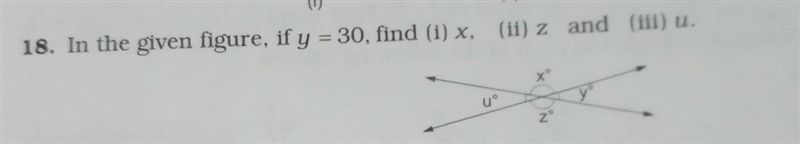 In the given figure, if y = 30, find (i) x (ii) z and (iii) u​-example-1