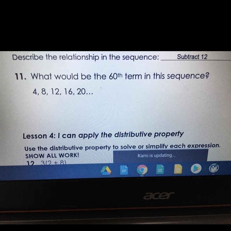 Hi i need help what would be the 60th term in this sequence 4, 8, 12, 16, 20...NUMBER-example-1