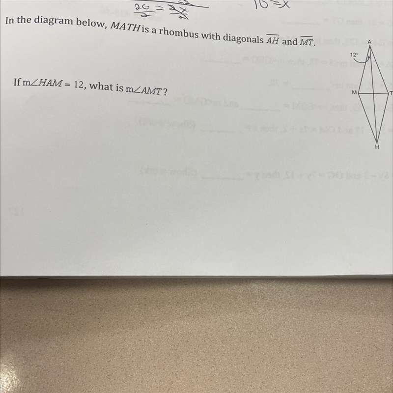 The diagram below, MATH is a rhombus with diagonals AH and MT. If m/HAM = 12, what-example-1