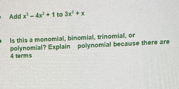 .Help Please! Is this a monomial, binomial, trinomial, or polynomial? Explain-example-1