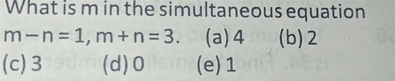 What is m in the simultaneous equation m-n=1, m+n=3​-example-1