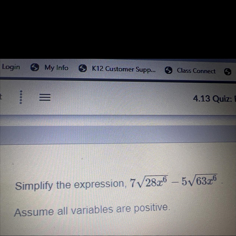 Simplify the expression, 7√2826 - 5√63x6 Assume all variables are positive. 0-³√7 0x-example-1