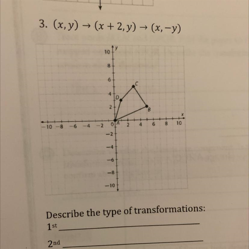 3. (x,y) → (x + 2,y) → (x, y) -10-8 -4-2 10 8 6 2 -2 T ID -6 -8 -10 9 10 4. (x, -10-8 HELPPP-example-1