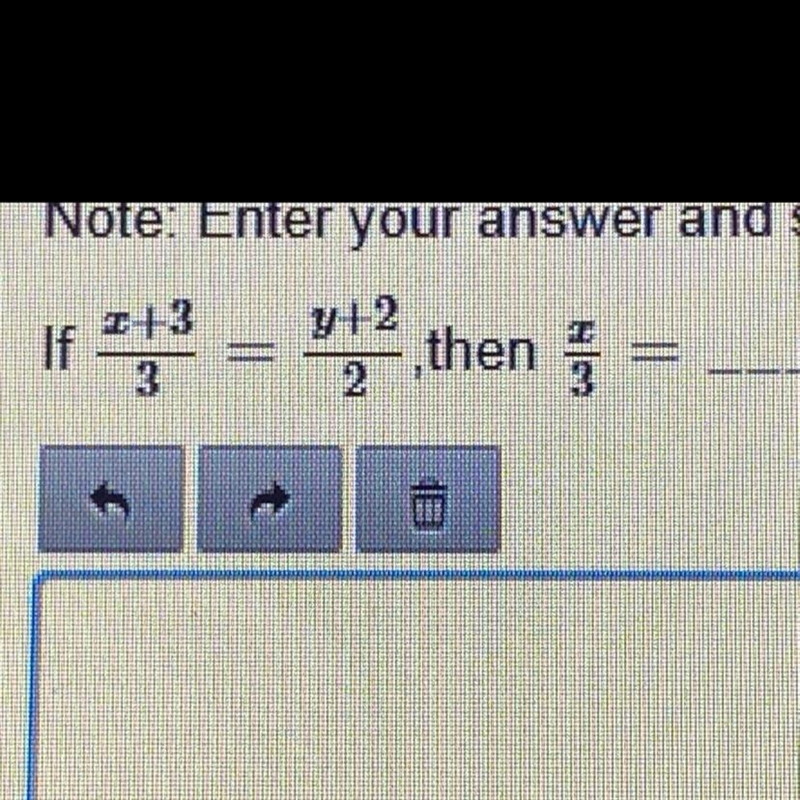 If x+3/3=y+2/2 then x/3= ?-example-1