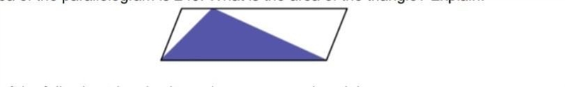 The area of the parallelogram is 240. What is the area of the triangle? Explain.​-example-1