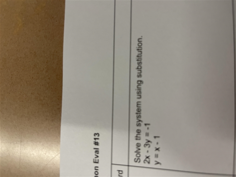 Solve the system using substitution 2x - 3y = -1 Y = x - 1-example-1