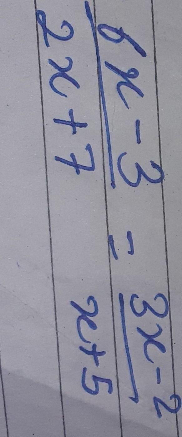 6 x minus 3 / 2 X + 7 is equals to 3 x minus 2 divided by X + 5 . Please solve it-example-1